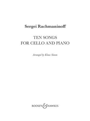 Sergei Rachmaninov: Ten Songs for Cello and Piano: Violoncelle et Accomp.