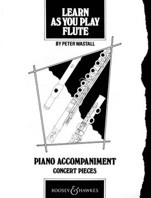 Peter Wastall: Learn As You Play Flute: Flûte Traversière et Accomp.