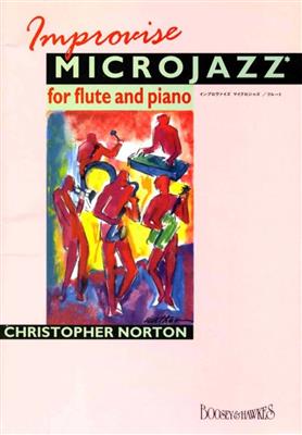 Christopher Norton: Improvise Microjazz: Flûte Traversière et Accomp.