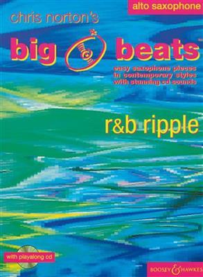 Christopher Norton: Big Beats R & B Ripple: Saxophone Alto