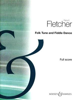 Percy E. Fletcher: Folk Tune & Fiddle Dance: Orchestre à Cordes