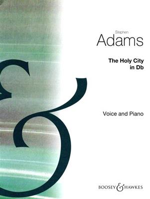 Stephen Adams: The Holy City [in D Flat]: Chant et Piano