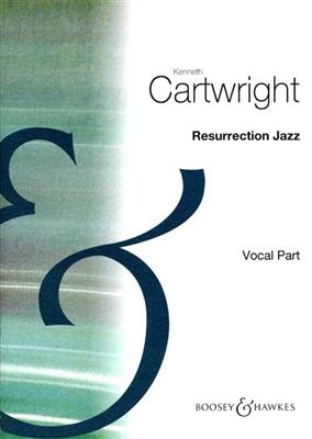 Kenneth Cartwright: Resurrection Jazz: Chœur d'Enfants et Accomp.