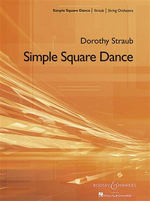 Dorothy A. Straub: Simple Square Dance: Orchestre à Cordes