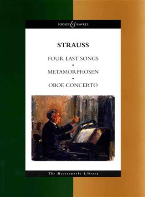 Richard Strauss: Four Last Songs/Metamorphosen/Oboe Concerto: Orchestre et Voix