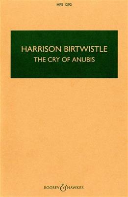 Harrison Birtwistle: The Cry of Anubis: Orchestre Symphonique