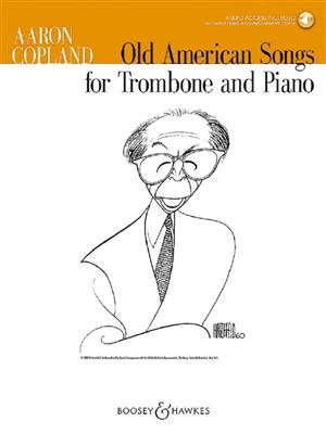 Aaron Copland: Old American Songs: Trombone et Accomp.