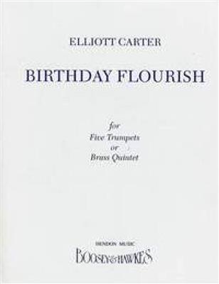Elliott Carter: Birthday Flourish: Ensemble de Cuivres