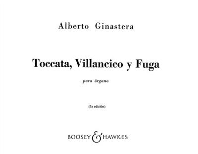 Alberto Ginastera: Toccata, Villancico y Fuga op. 18: Orgue