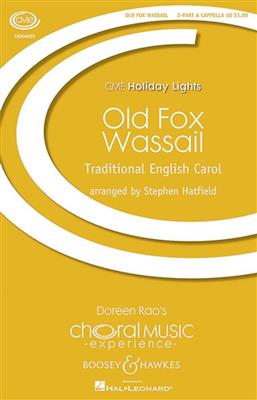 Stephen Hatfield: Old Fox Wassail: Chœur d'Enfants et Accomp.