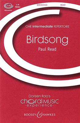 Paul Read: Birdsong: Voix Hautes et Accomp.