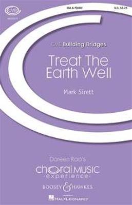 Mark Sirett: Treat The Earth Well: Voix Hautes et Piano/Orgue