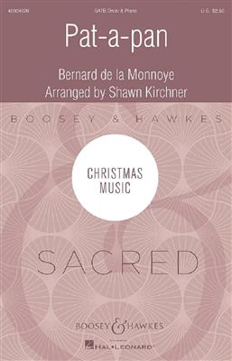 Bernard de la Monnoye: Pat-a-pan: (Arr. Shawn Kirchner): Chœur Mixte et Piano/Orgue