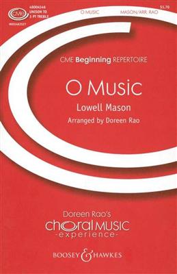 Lowell Mason: O Music: (Arr. Doreen Rao): Voix Hautes et Piano/Orgue