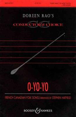 Stephen Hatfield: O-Yo-Yo: Chœur Mixte et Ensemble