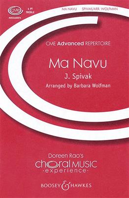 J. Spivack: Ma Navu: (Arr. Barbara Wolfman): Voix Hautes et Piano/Orgue