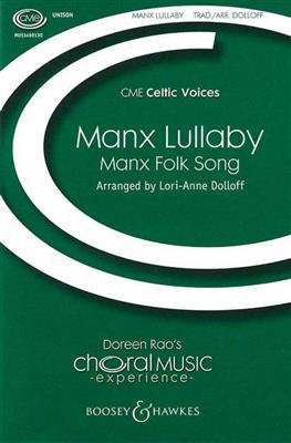 Lori-Anne Dolloff: Manx Lullaby: Chœur Mixte et Ensemble