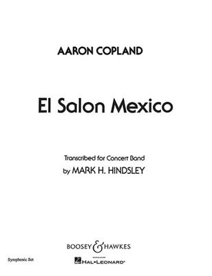 Aaron Copland: El Salón México: (Arr. Mark Hindsley): Orchestre d'Harmonie