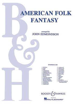 American Folk Fantasy: (Arr. John Edmondson): Orchestre d'Harmonie
