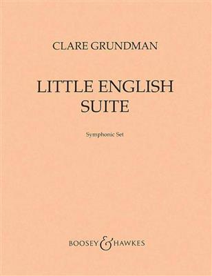 Clare Grundman: Little English Suite: Orchestre d'Harmonie
