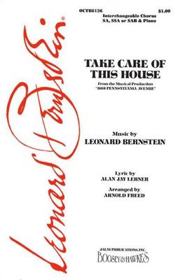 Leonard Bernstein: Take Care Of This House: (Arr. Arnold Freed): Voix Hautes et Piano/Orgue