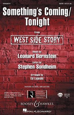 Leonard Bernstein: Something's Coming/Tonight: (Arr. Ed Lojeski): Chœur Mixte et Ensemble