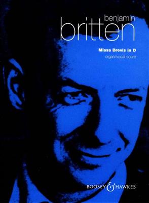 Benjamin Britten: Missa Brevis In D: Chœur Mixte et Ensemble