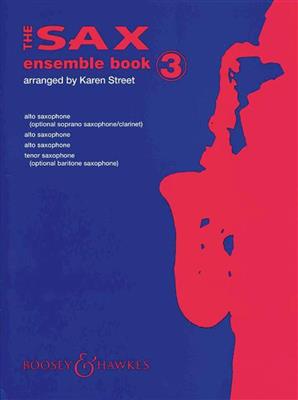 The Sax Ensemble Book: (Arr. Karen Street): Saxophones (Ensemble)