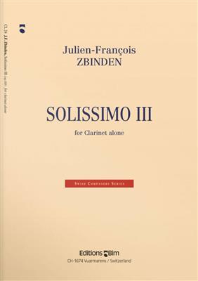 Julien-François Zbinden: Solissimo III: Solo pour Clarinette