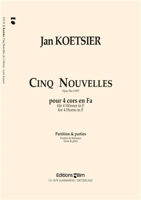 Jan Koetsier: 5 Nouvelles: Cor d'Harmonie (Ensemble)