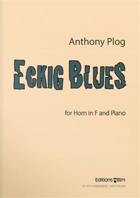 Anthony Plog: Eckig Blues: Cor Français et Accomp.
