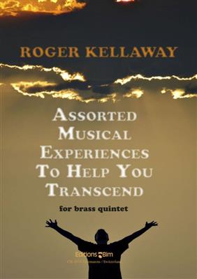Roger Kellaway: Assorted Musical Experiences To Help You Transcend: Ensemble de Cuivres