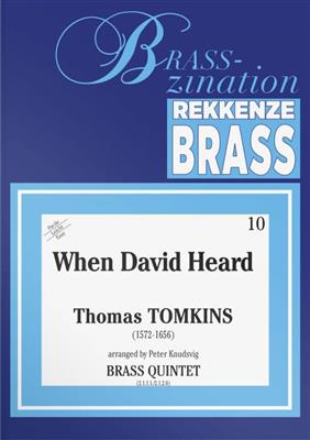 Thomas Tomkins: When David Heard: Ensemble de Cuivres