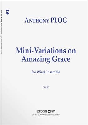 Anthony Plog: Mini-Variations On Amazing Grace: Vents (Ensemble)