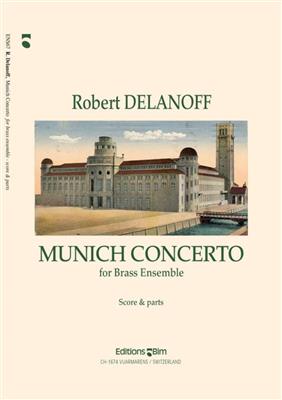 Robert Delanoff: Munich Concerto: Ensemble de Cuivres