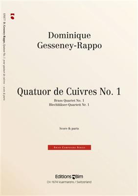 Dominique Gesseney-Rappo: Quatuor No 1: Ensemble de Cuivres