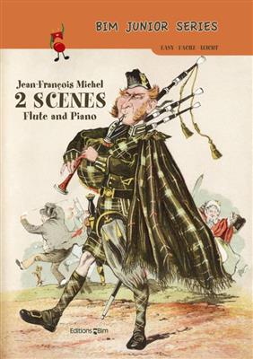 Jean-François Michel: 2 Scenes: Flûte Traversière et Accomp.