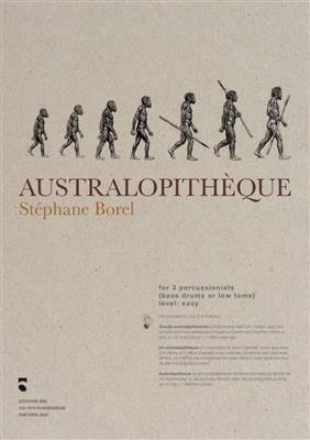 Stéphane Borel: Australopithèque: Percussion (Ensemble)