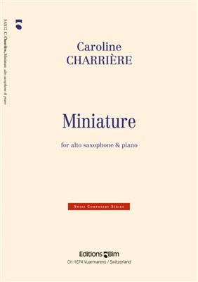 Caroline Charrière: Miniature: Saxophone Alto et Accomp.
