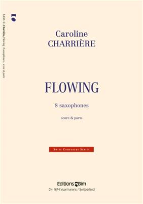 Caroline Charrière: Flowing: Saxophones (Ensemble)