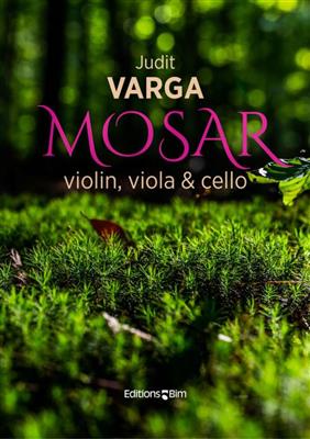 Judit Varga: Mosar: Trio de Cordes