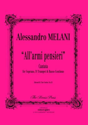 Alessandro Melani: All'Armi, Pensieri: Chant et Autres Accomp.