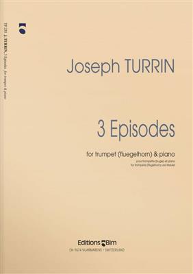 Joseph Turrin: 3 Episodes: Trompette et Accomp.