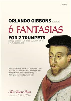 Orlando Gibbons: 6 Fantasias for 2 Trumpets: Duo pour Trompettes