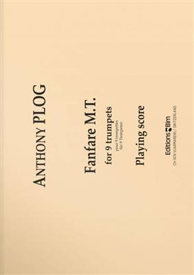 Anthony Plog: Fanfare M.T.: Trompette (Ensemble)