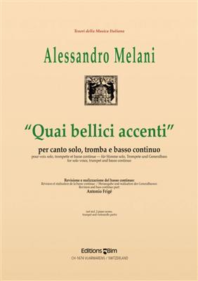 Alessandro Melani: Quai Bellici Accenti: Chant et Autres Accomp.