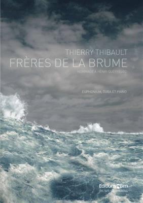 Thierry Thibault: Frères De La Brume: Baryton ou Euphonium et Accomp.