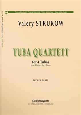 Valery Strukow: Tuba Quartett: Tuba (Ensemble)