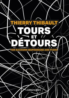 Thierry Thibault: Tours et Détours: Baryton ou Euphonium et Accomp.