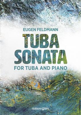 Eugen Feldman: Tuba Sonata: Tuba et Accomp.